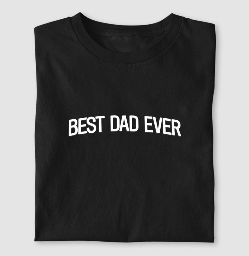 Camiseta Dia dos Pais - Best dad ever