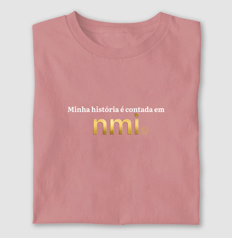 Camiseta Minhas história é contada em NMI
