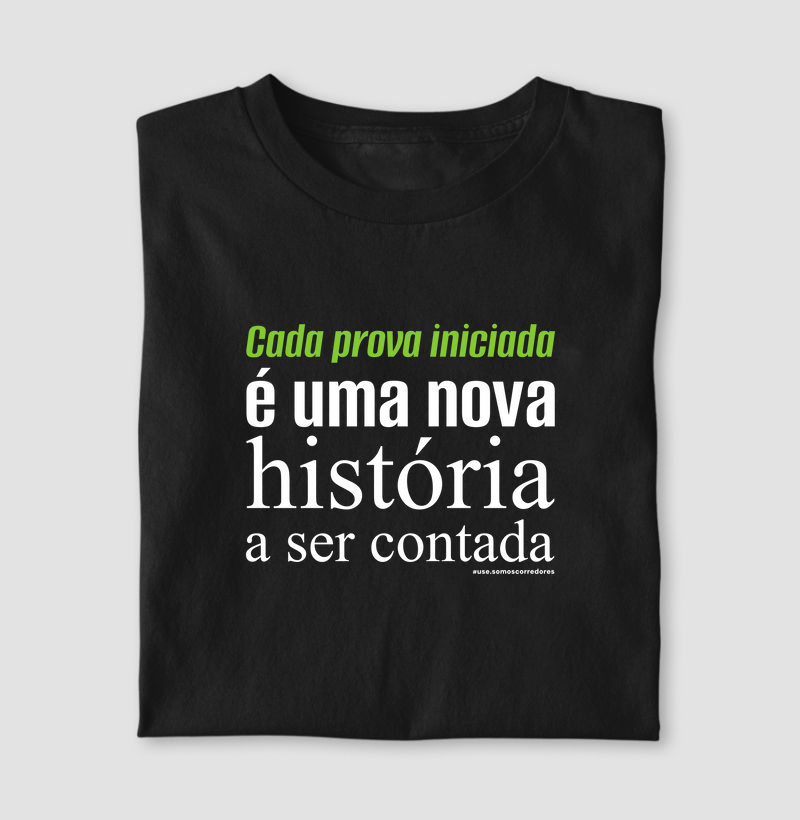 Camiseta Modelo Masculino e Feminino - Cada prova iniciada é...