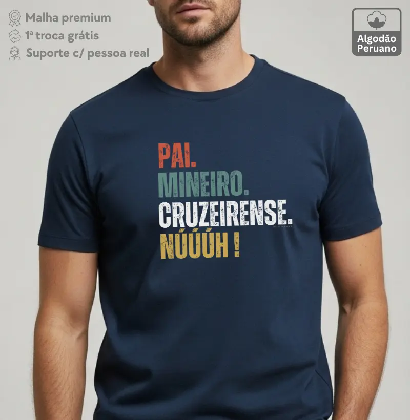 Camiseta Pai Mineiro Cruzeirense | Tripla Identidade | Paixão Celeste - Algodão Peruano