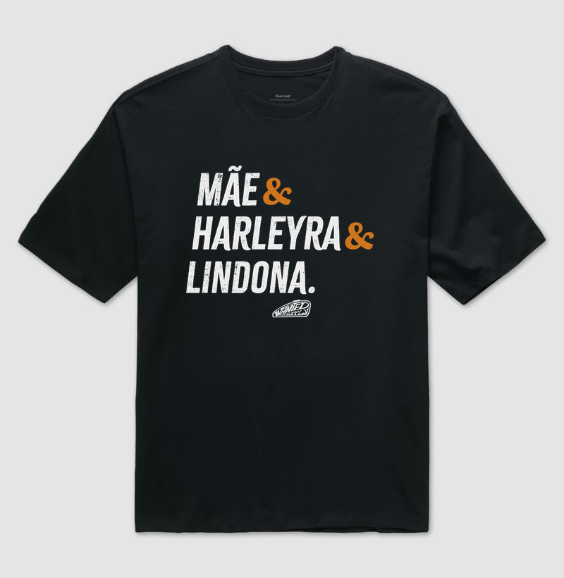 Mãe, Harleyra, Lindona