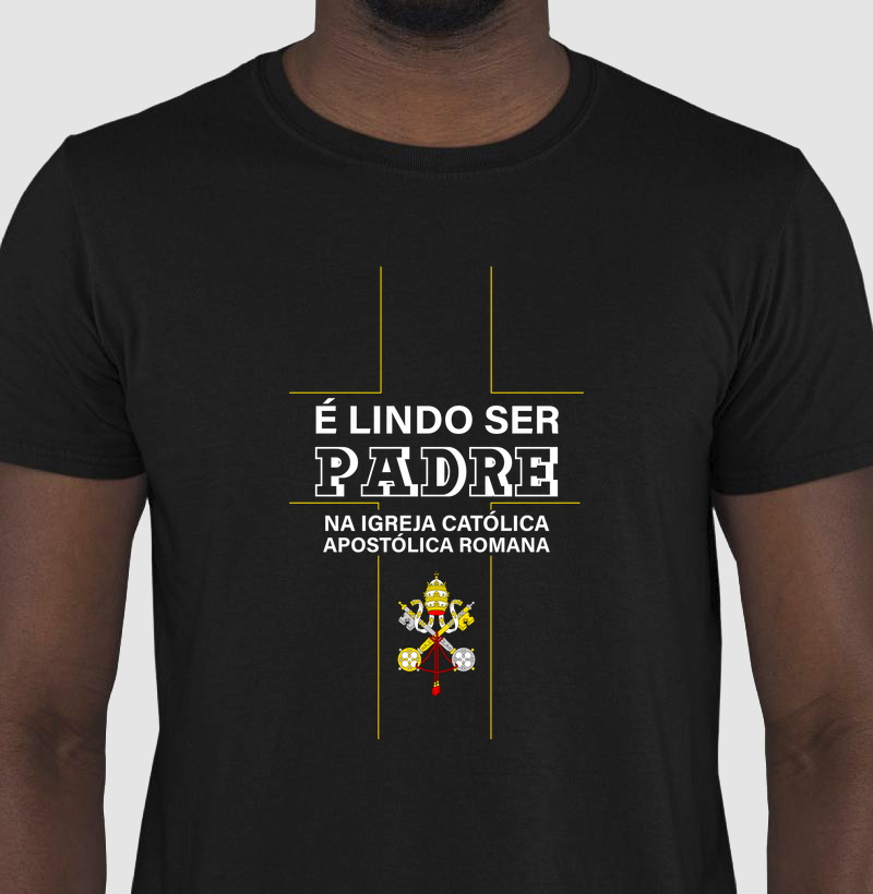 É LINDO SER PADRE NA IGREJA CATÓLICA - Dê de presente para seu pároco