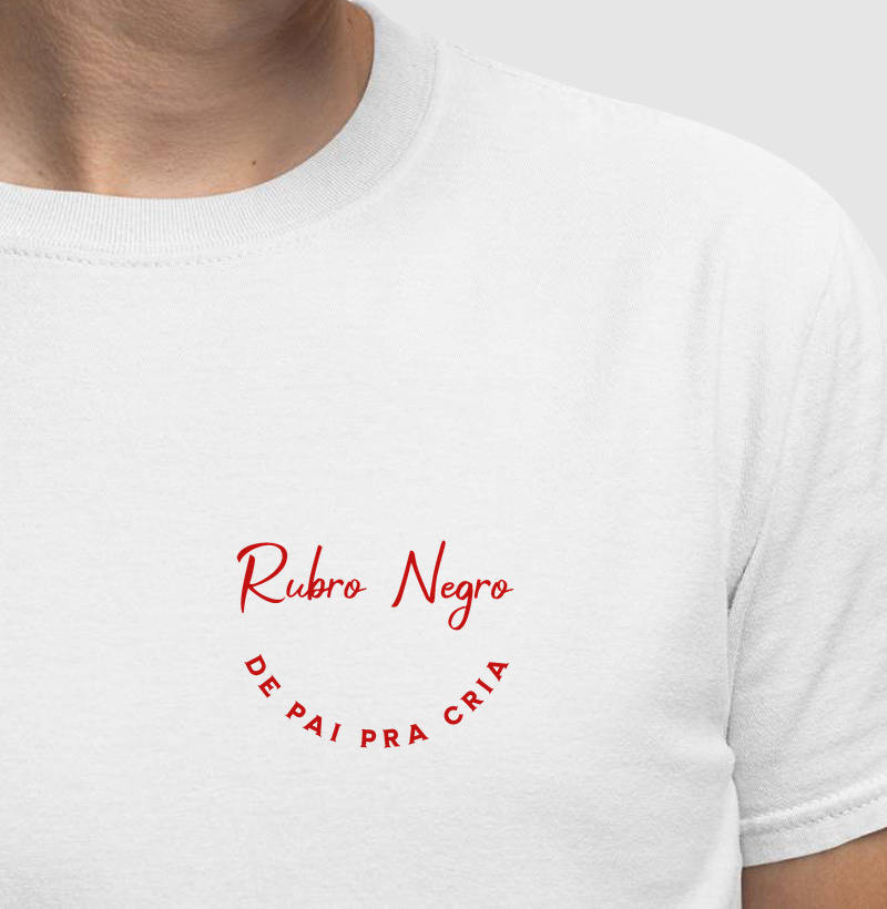 Camiseta Rubro Negro- De pai pra cria 