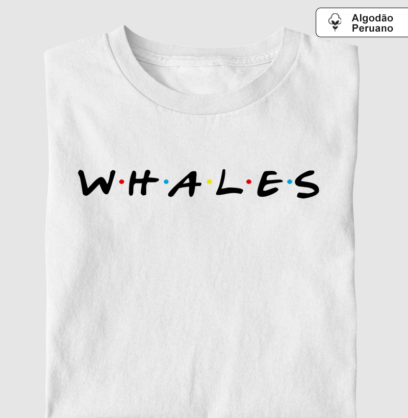 Whales - Camiseta Algodão Peruano