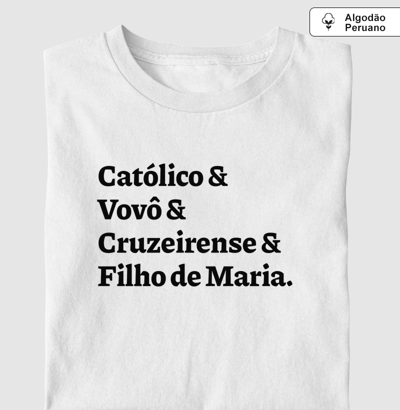 Católico & Vovô & Cruzeirense & Filho de Maria - Algodão Peruano