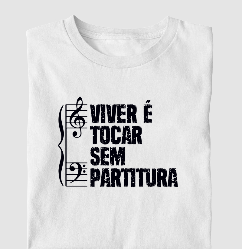Camiseta Frase "Viver é tocar..."