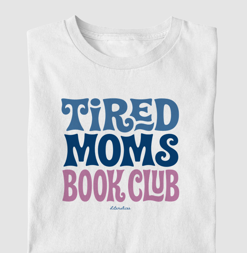 Tired Moms Book Club