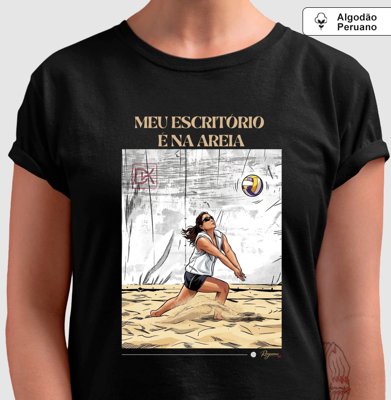 Camiseta Algodão Peruano Vôlei de Praia “Meu Escritório é na Areia” –  Unissex e Babylook