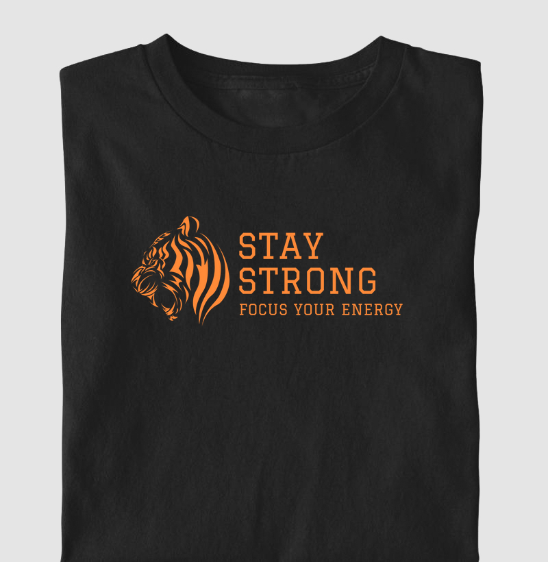 Camisa Stay Strong - Focus your energy