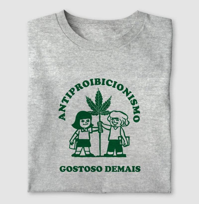 Antiproibicionismo Gostoso Demais!