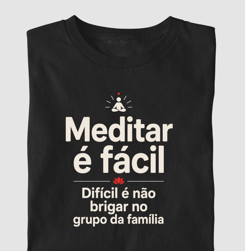 Meditar é Fácil, Difícil é o Grupo da Família