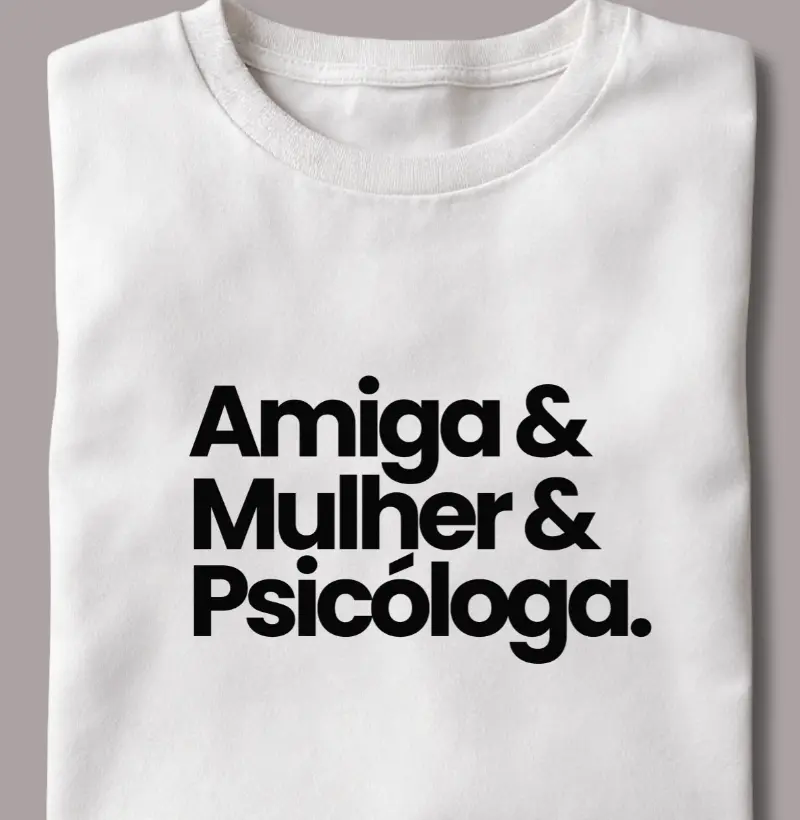 Amiga &  Mulher & Psicóloga