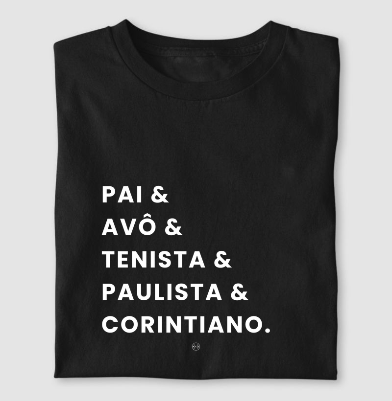 Pai & Avô & Tenista & Paulista & Corintiano