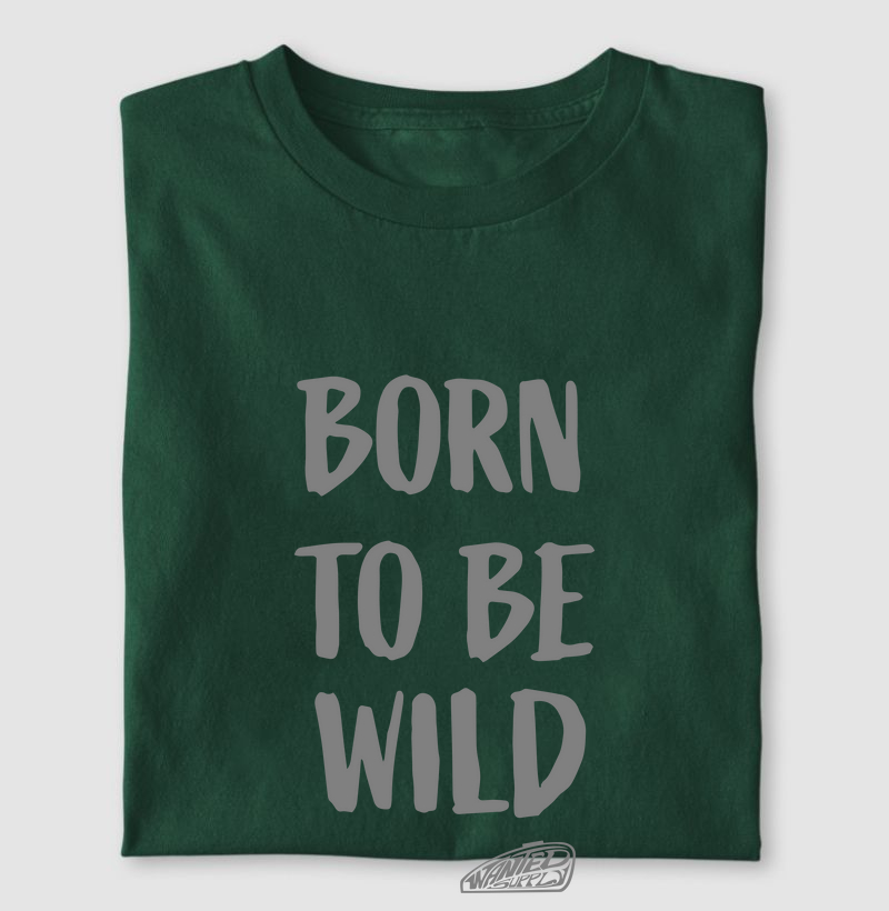Born to be Wild