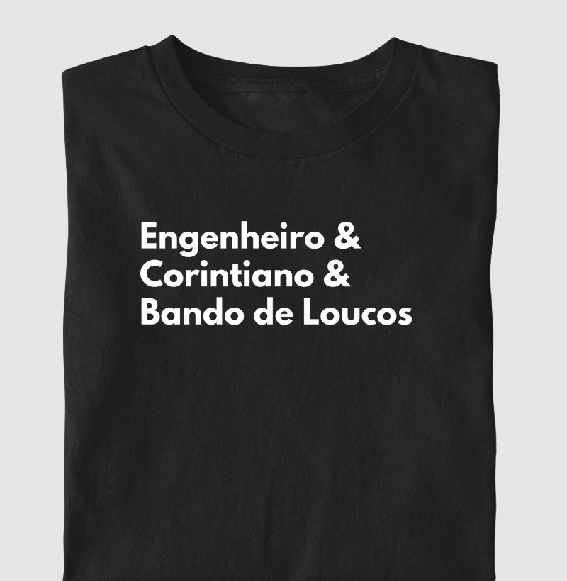 Engenheiro(a) & Corintiano & Bando de Loucos