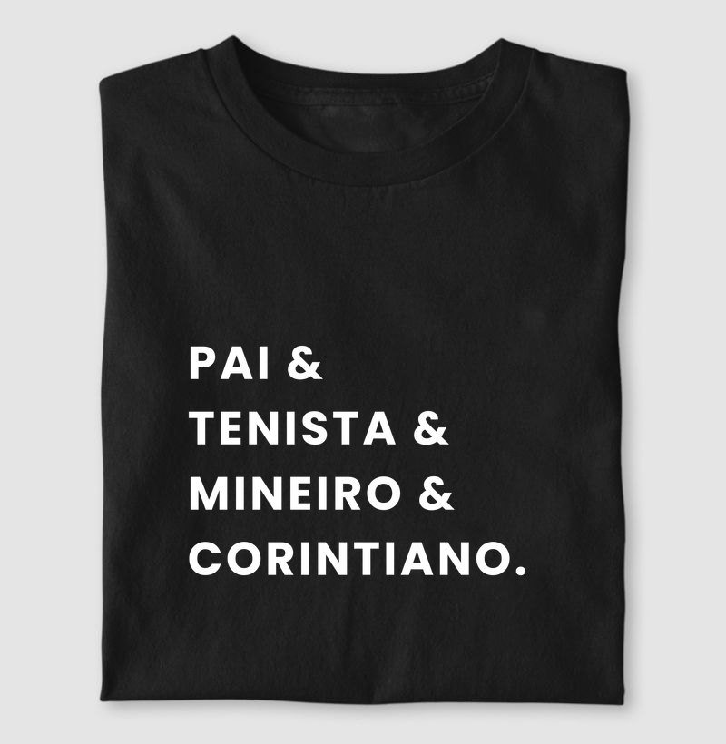 Pai & Tenista & Mineiro & Corintiano
