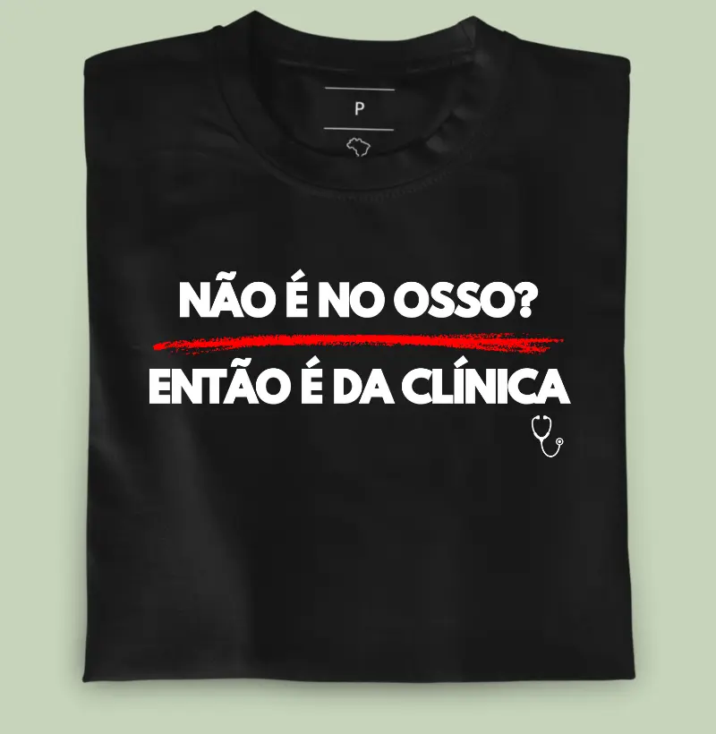 Não é no osso