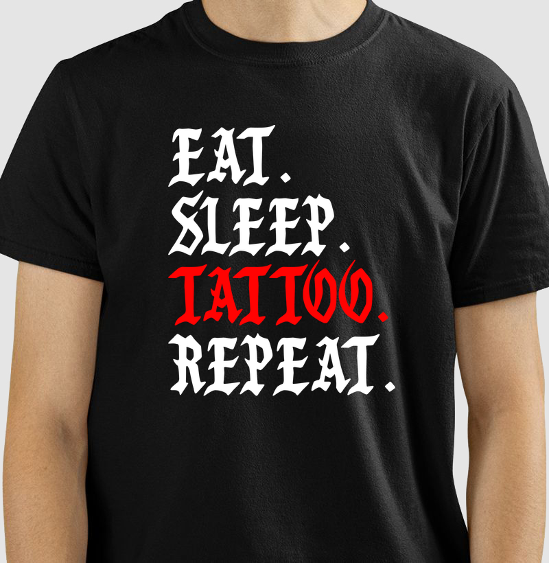 Eat Sleep Tattoo Repeat