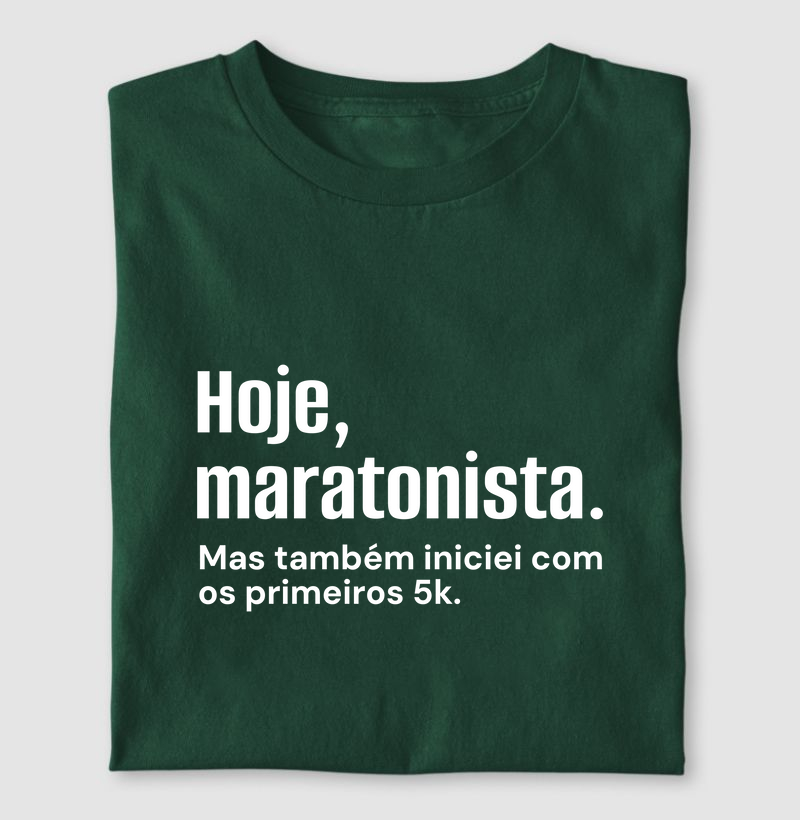 Camiseta Modelo Masculino e Feminino - Hoje, maratonista.