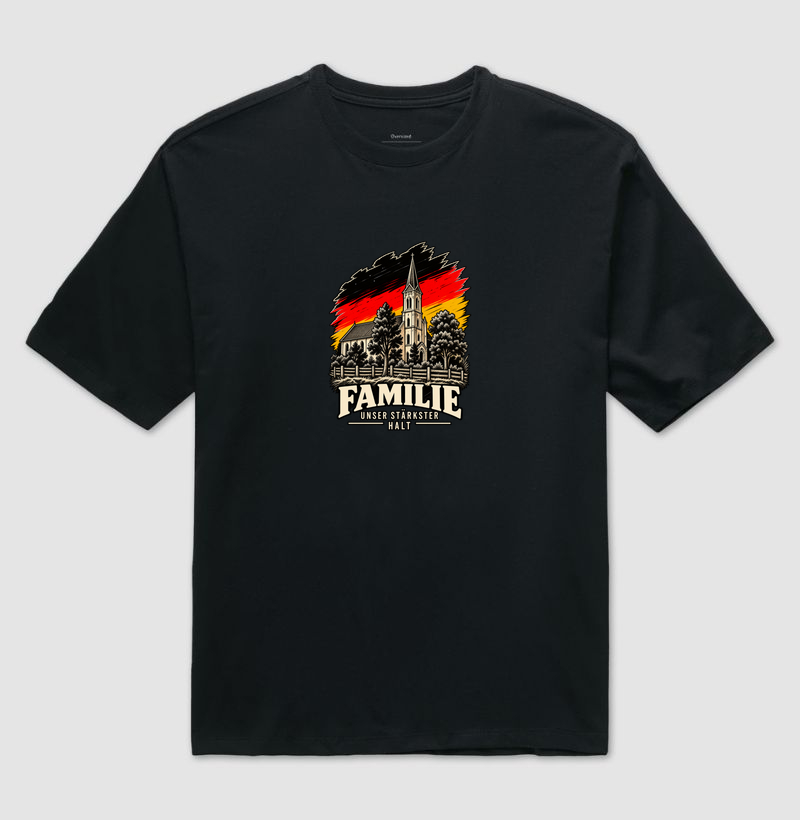 Familie — Unser stärkster Halt - Camiseta Oversized