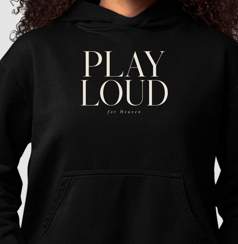 PLAY LOUD