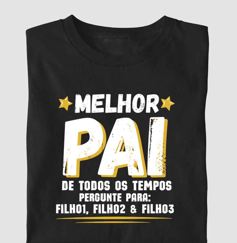 Melhor Pai de todos os Tempos (PARA PERSONALIZAR, ENVIAR WHATS ANTES DA COMPRA)