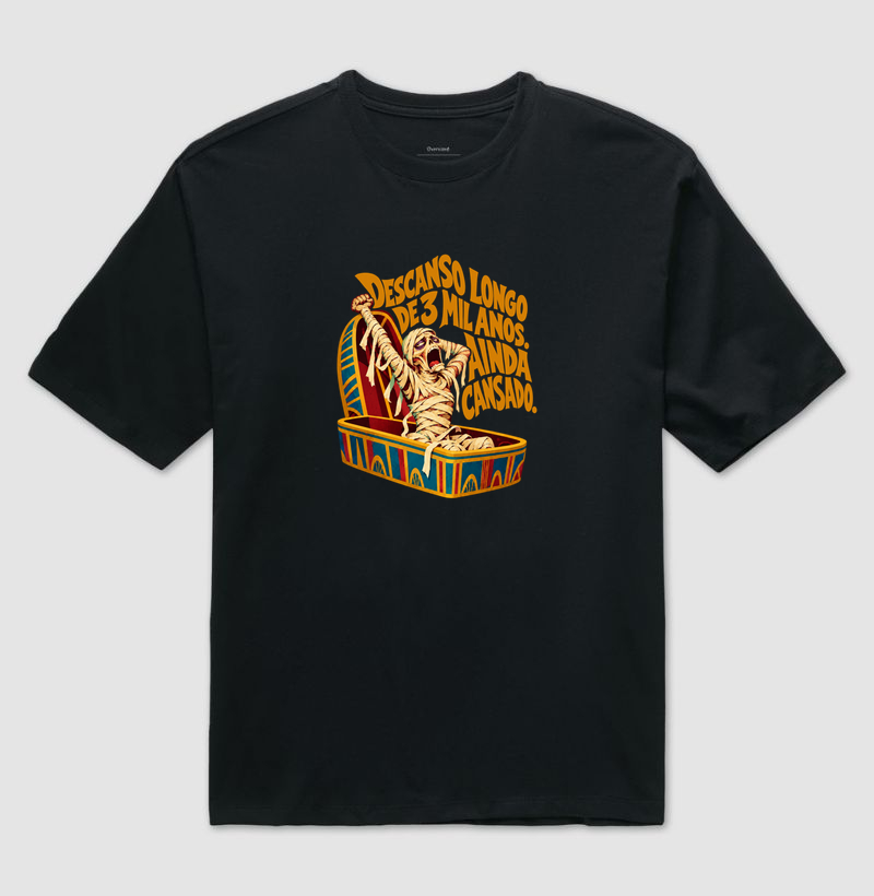 DESCANSO LONGO DE 3 MIL ANOS - Camiseta Oversized