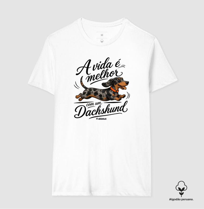 A Vida é Melhor com um Dachshund