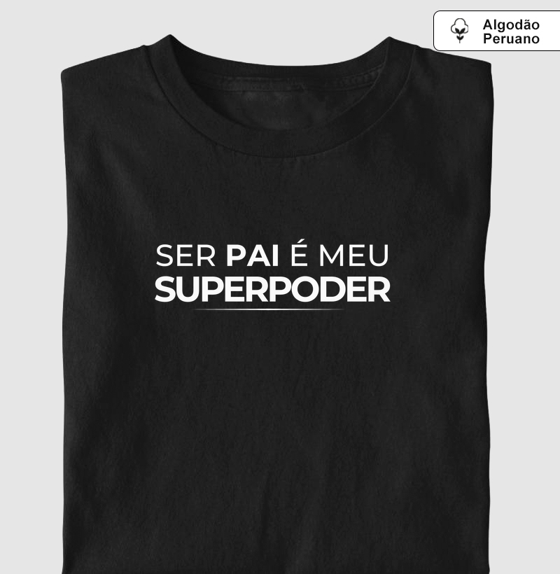 Ser pai é meu superpoder!