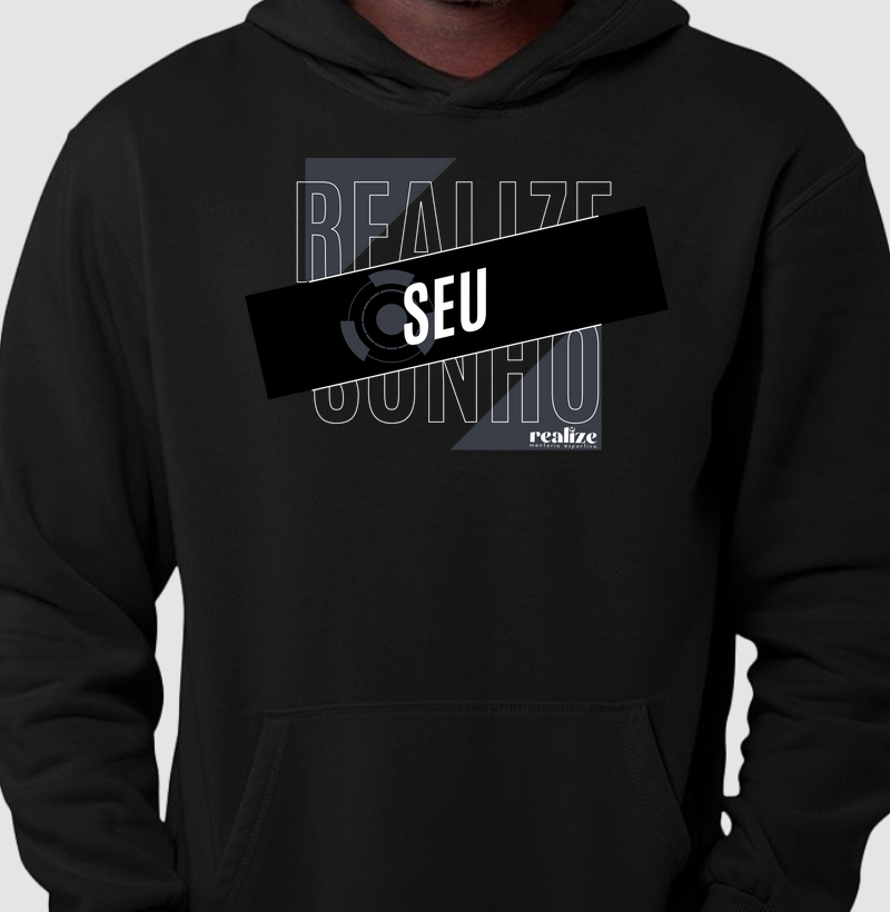 REALIZE SEU SONHO – LINHA OFICIAL REALIZE (Hoodie Moletom)