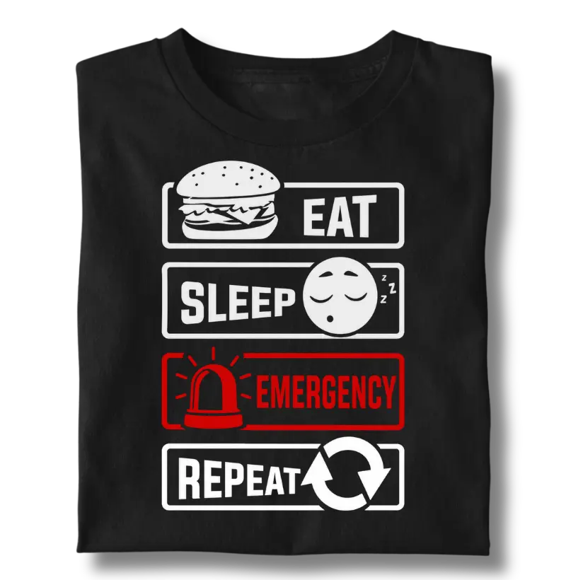 EAT, SLEEP, EMERGENCY, REPEAT