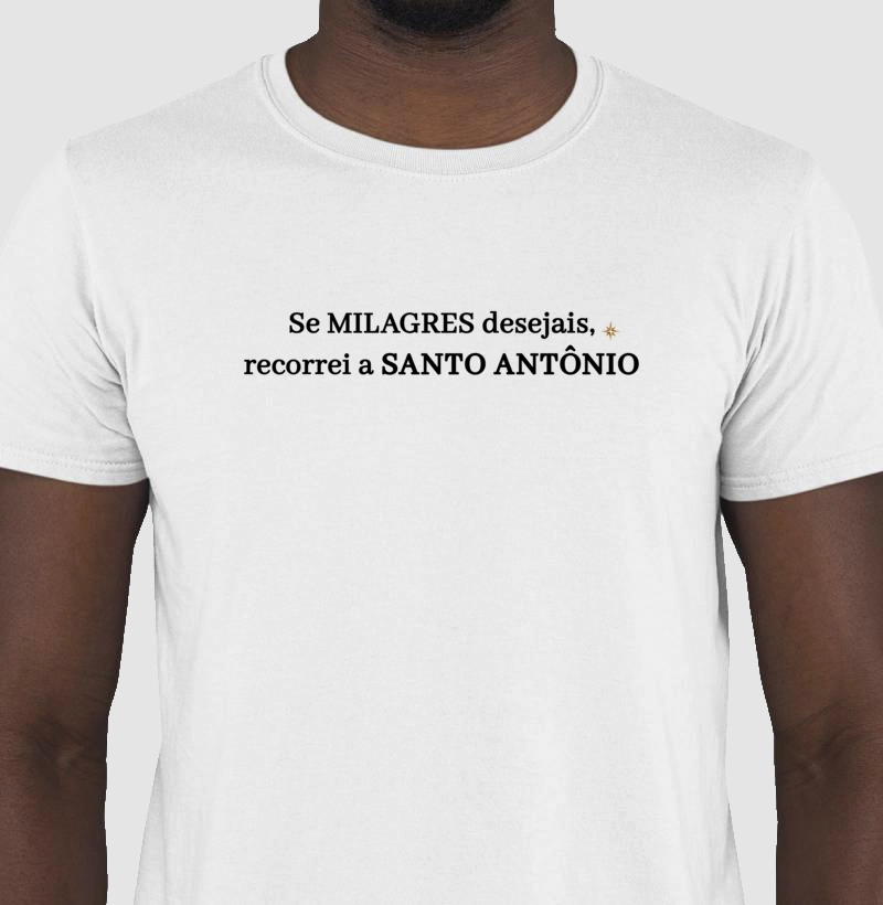 Se MILAGRES desejais, recorreis a SANTO ANTÔNIO