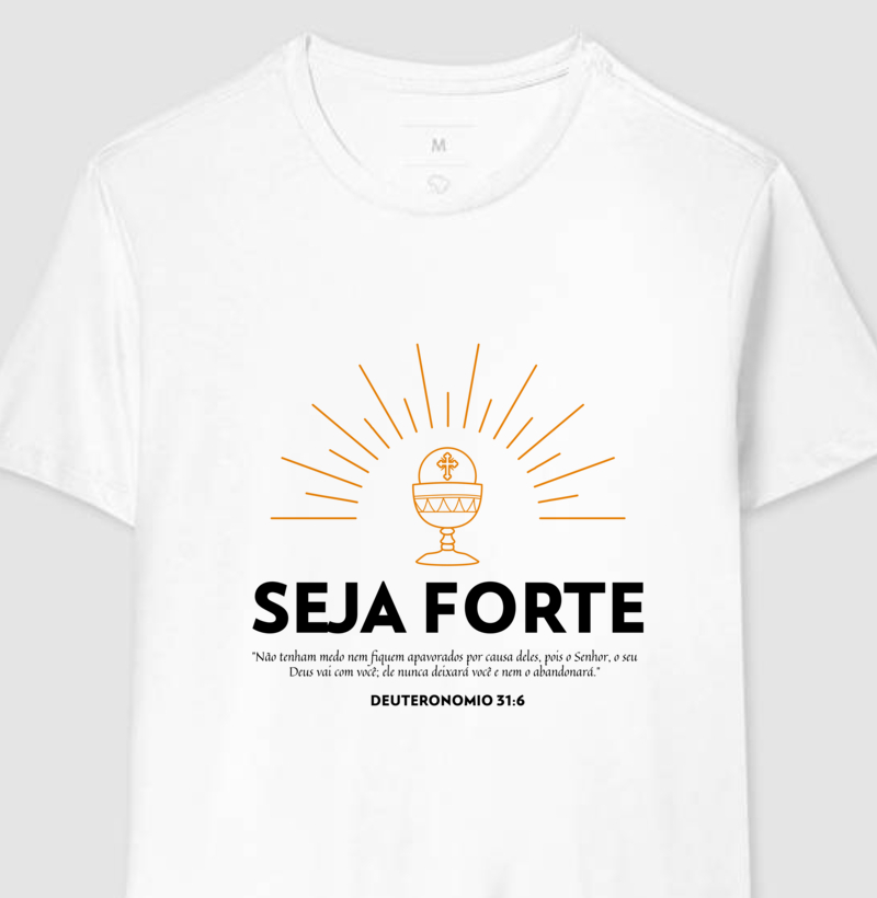 Seja forte...
