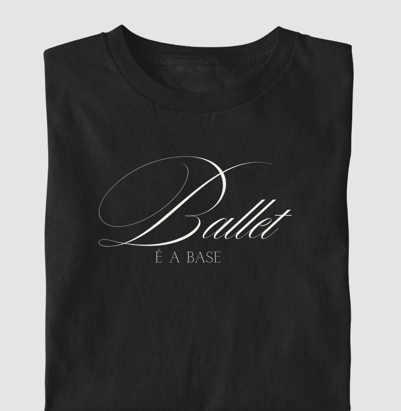 BALLET é a base