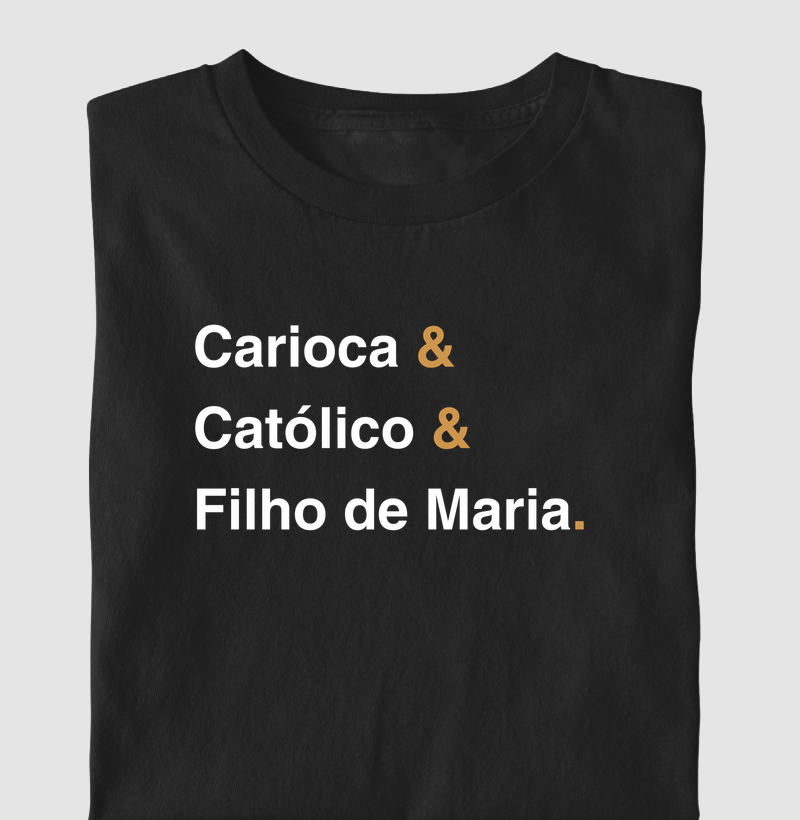 Carioca Católico e Filho de Maria