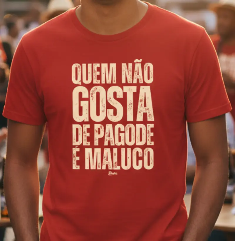 Quem não gosta de pagode é maluco