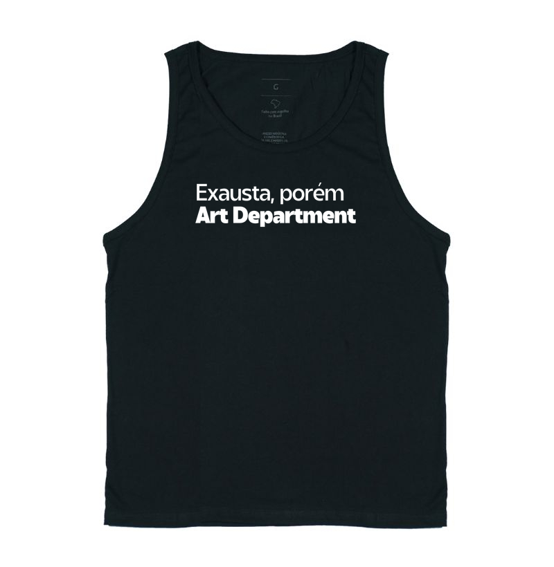 Exausta, porém Art Department