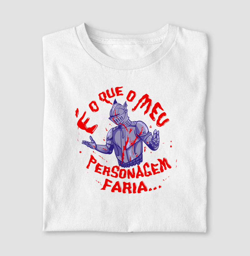 É O QUE O MEU PERSONAGEM FARIA