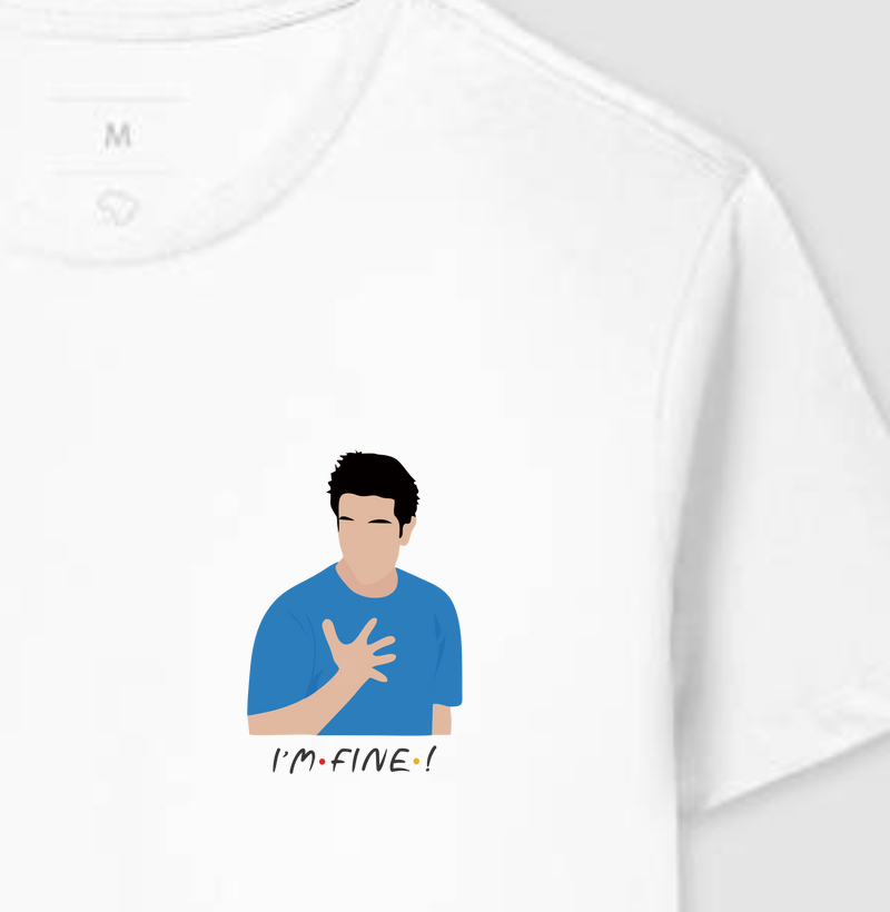 Ross Geller, I'm Fine - Friends