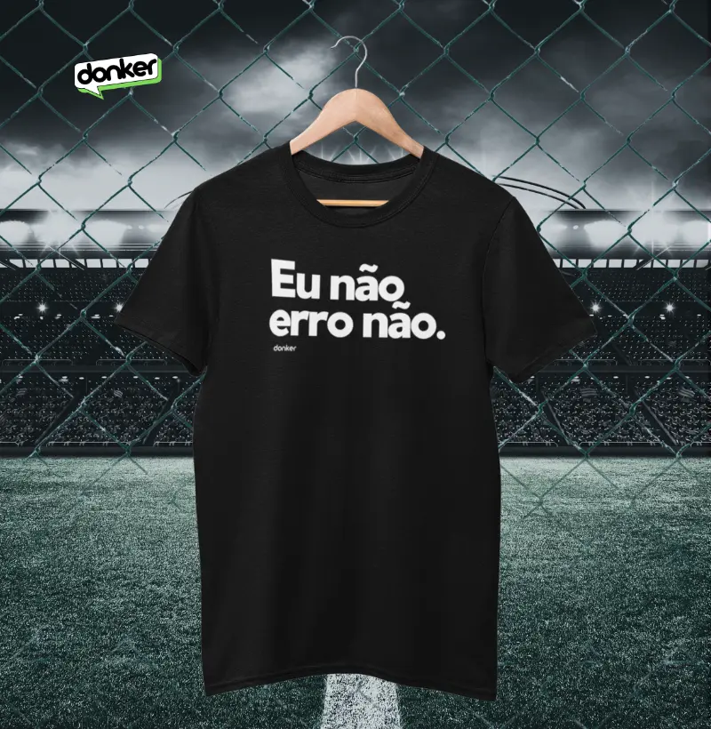 E não erro não.
