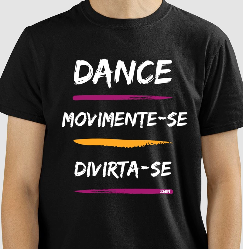 Camiseta FRASES - Dance Movimente-se Divirta-se
