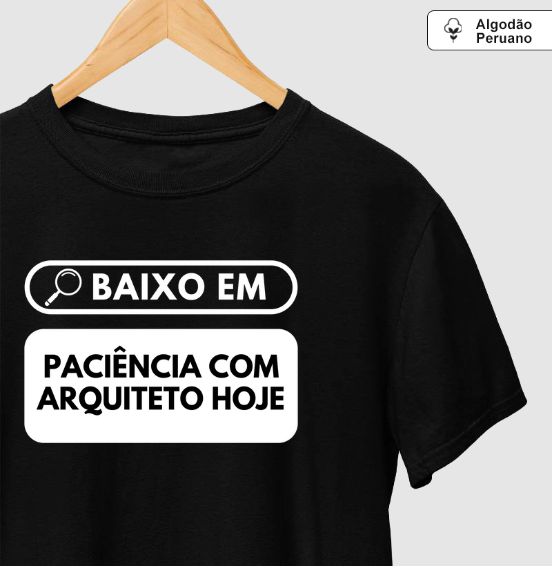 Baixo em paciência com arquiteto hoje