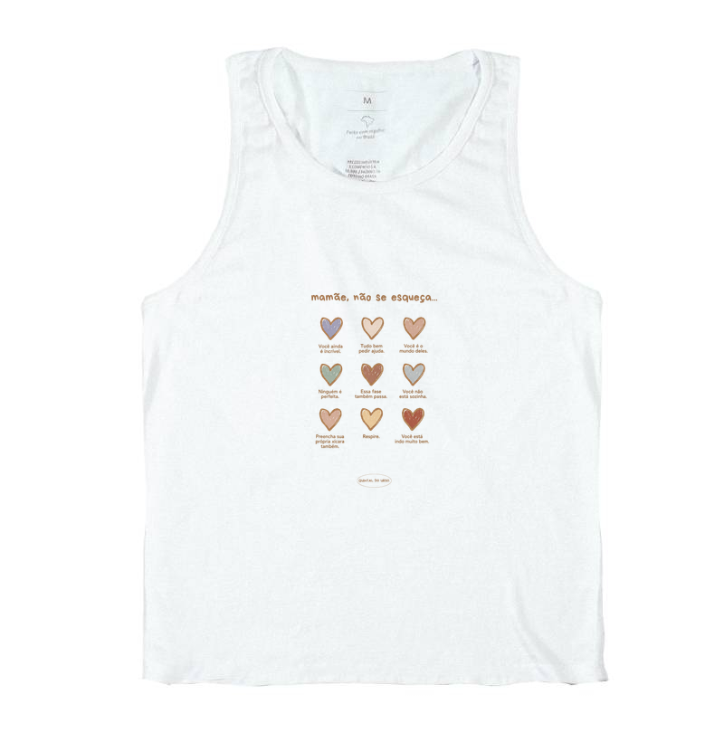 Camiseta Mamãe nao se esqueça...