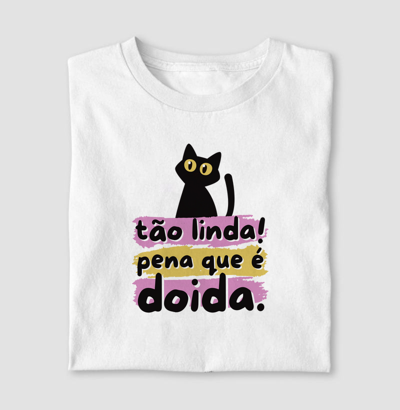 Tão linda! Pena que é doida