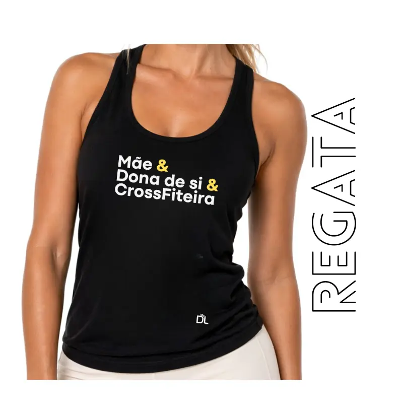 Mãe e dona de si e crossfiteira - Regata