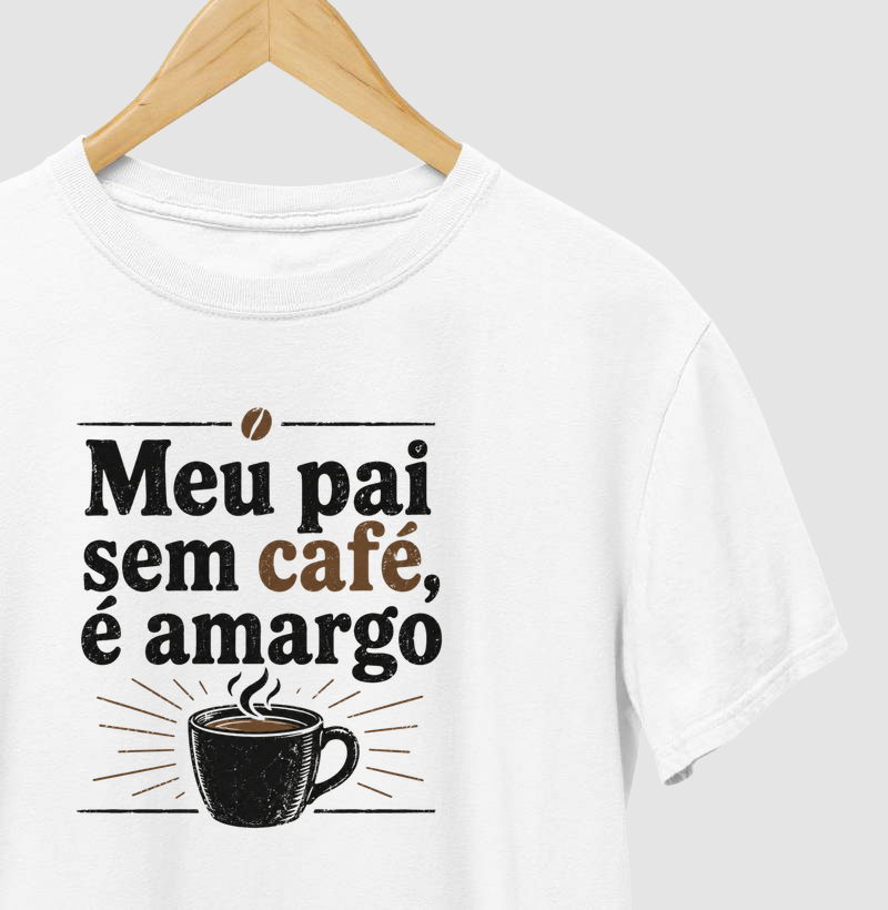 Meu pai sem café é amargo