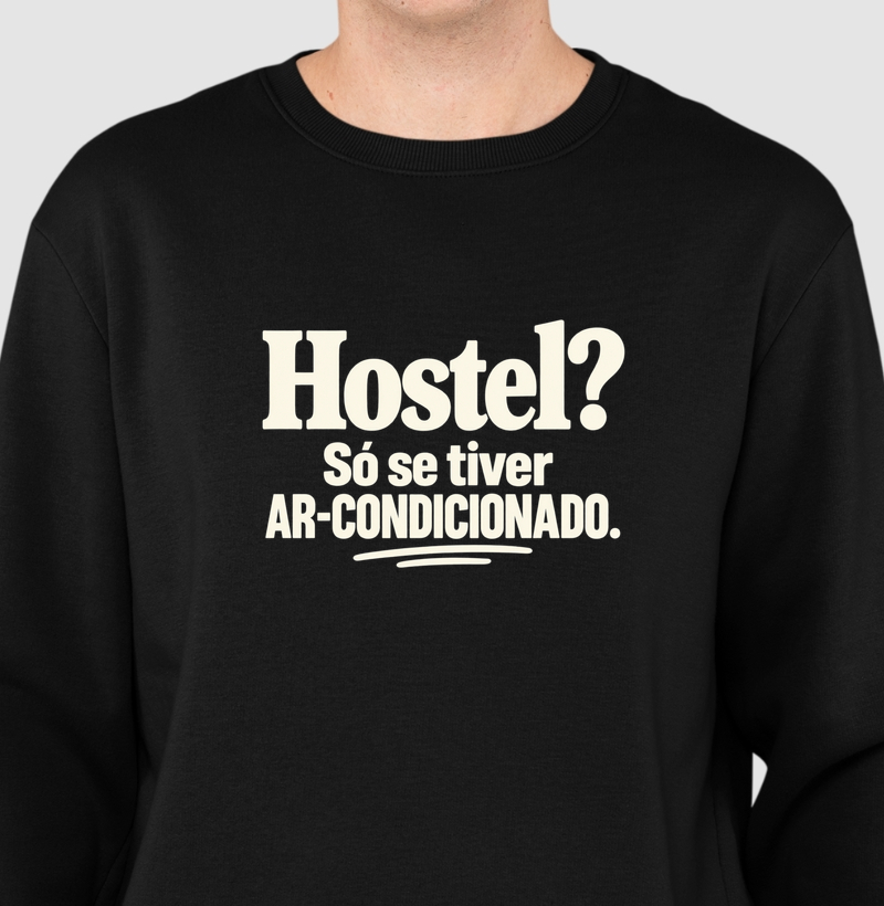 Suéter Hostel Só Se Tiver Ar Condicionado