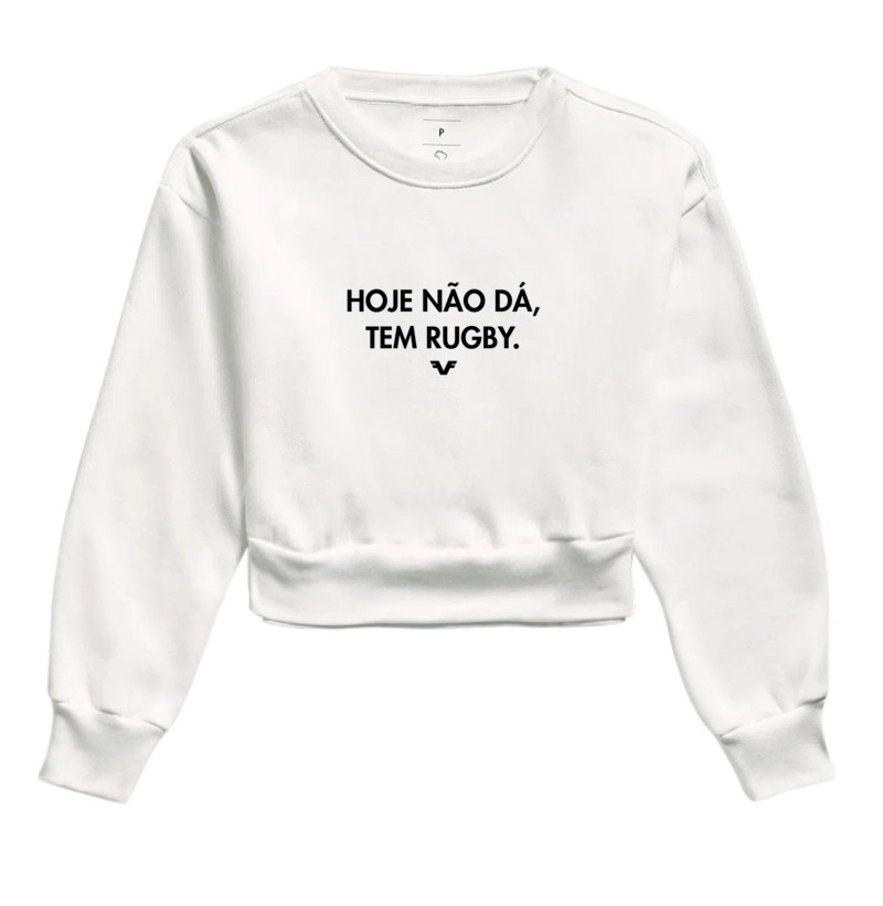 Moletom Cropped Hoje não dá, tem Rugby