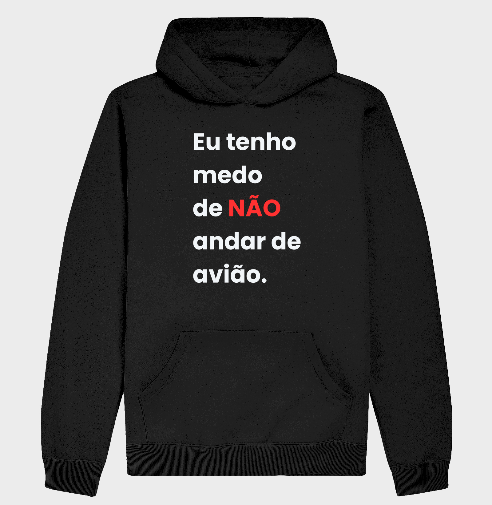 Hoodie Slim "Medo de NÃO andar de avião" - Travel Lovers