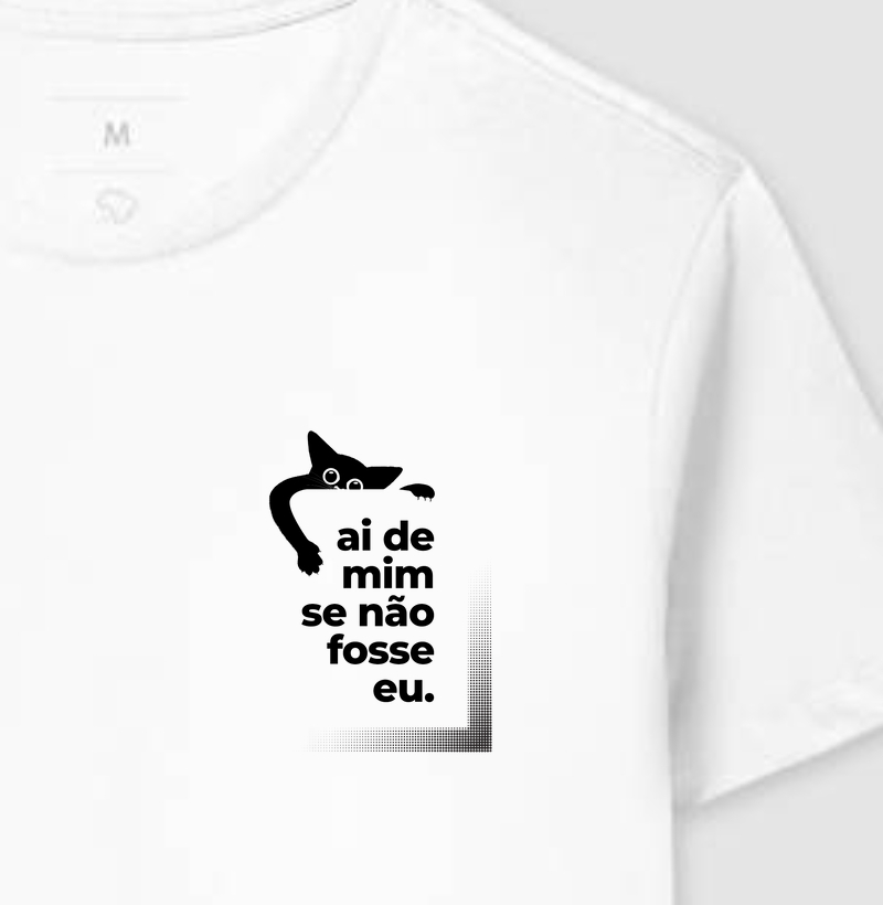 Ai de mim se não fosse eu